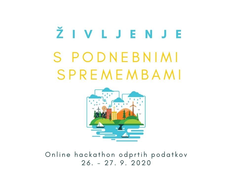 Vabljeni na Online Hackathon “ŽIVLJENJE S PODNEBNIMI SPREMEMBAMI”