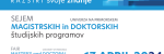 SEJEM MAGISTRSKIH IN DOKTORSKIH ŠTUDIJSKIH PROGRAMOV “UPgrade – razširi svoje znanje!”//”UPgrade – expand your knowledge!” fair of master’s and doctoral programmes